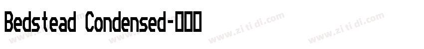 Bedstead Condensed字体转换
